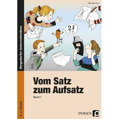 Persen Verlag in der AAP Lehrerwelt GmbH Vom Satz zum Aufsatz - Band 1 Persen Verlag in der AAP Lehrerwelt GmbH Vom Satz zum Aufsatz - Band 1