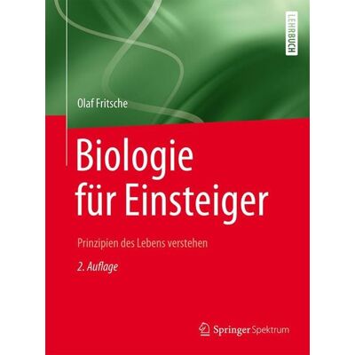 Springer Biologie für Einsteiger Springer Biologie für Einsteiger