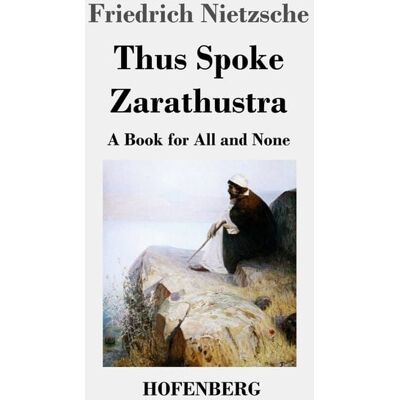 Henricus - Edition Deutsche Klassik GmbH, Berlin Thus Spoke Zarathustra Henricus - Edition Deutsche Klassik GmbH, Berlin Thus Spoke Zarathustra