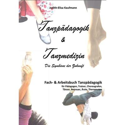 Rediroma-Verlag Tanzpädagogik & Tanzmedizin – Fach- und Arbeitsbuch Tanzpädagogik Rediroma-Verlag Tanzpädagogik & Tanzmedizin – Fach- und Arbeitsbuch Tanzpädagogik