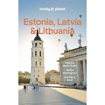 Lonely Planet Estonia, Latvia & Lithuania Lonely Planet Estonia, Latvia & Lithuania