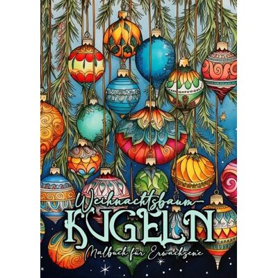 Epubli Weihnachtsbaumkugeln Malbuch für Erwachsene Epubli Weihnachtsbaumkugeln Malbuch für Erwachsene