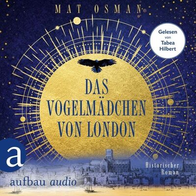 Aufbau Audio Das Vogelmädchen von London Aufbau Audio Das Vogelmädchen von London