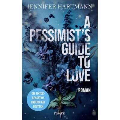 Reverie A Pessimist's Guide to Love Reverie A Pessimist's Guide to Love
