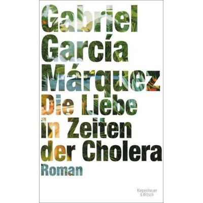 KiWi eBooks Die Liebe in Zeiten der Cholera KiWi eBooks Die Liebe in Zeiten der Cholera