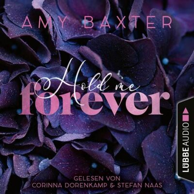 Lübbe Audio Hold me forever - Now and Forever-Reihe, Teil 1 Lübbe Audio Hold me forever - Now and Forever-Reihe, Teil 1