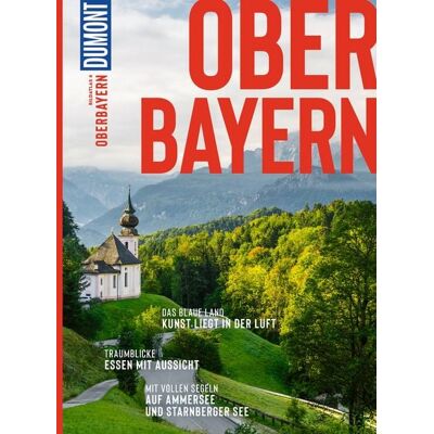 MairDuMont DuMont Bildatlas Oberbayern MairDuMont DuMont Bildatlas Oberbayern