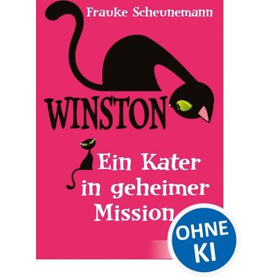 Loewe Winston (Band 1) - Ein Kater in geheimer Mission Loewe Winston (Band 1) - Ein Kater in geheimer Mission