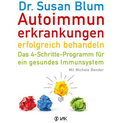 Vak Autoimmunerkrankungen erfolgreich behandeln Vak Autoimmunerkrankungen erfolgreich behandeln