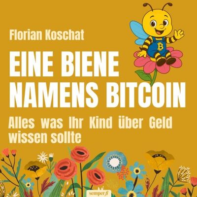 Semper fi GmbH Eine Biene namens Bitcoin Semper fi GmbH Eine Biene namens Bitcoin