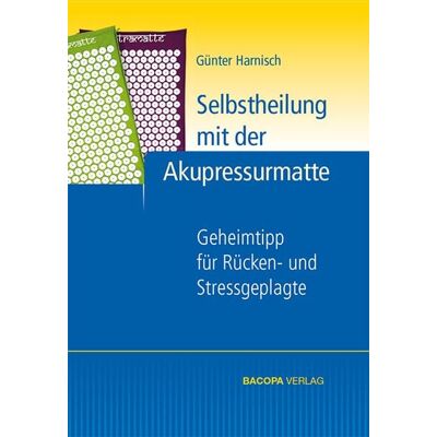 Bacopa Selbstheilung mit der Akupressurmatte Bacopa Selbstheilung mit der Akupressurmatte