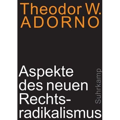 Suhrkamp Aspekte des neuen Rechtsradikalismus Suhrkamp Aspekte des neuen Rechtsradikalismus