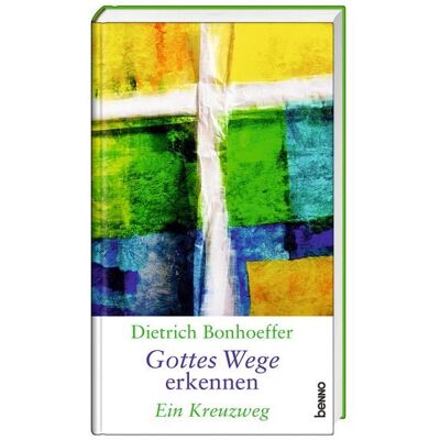 St. Benno Dietrich Bonhoeffer – Gottes Wege erkennen St. Benno Dietrich Bonhoeffer – Gottes Wege erkennen