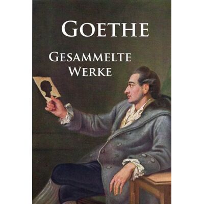 Idb Goethe - Gesammelte Werke Idb Goethe - Gesammelte Werke