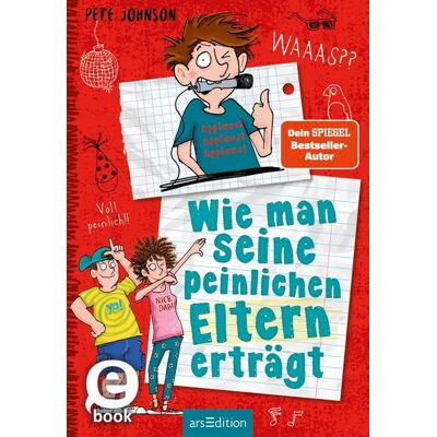 ArsEdition Digital Wie man seine peinlichen Eltern erträgt (Eltern 2) ArsEdition Digital Wie man seine peinlichen Eltern erträgt (Eltern 2)