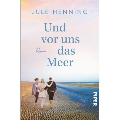 Piper ebooks Und vor uns das Meer Piper ebooks Und vor uns das Meer