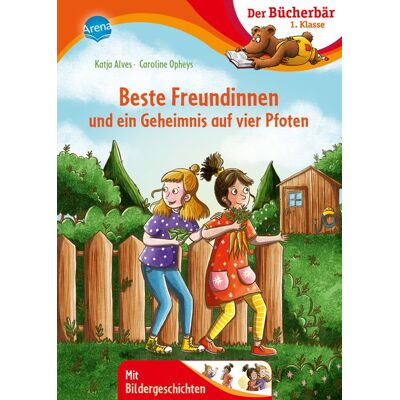 Arena Beste Freundinnen und ein Geheimnis auf vier Pfoten Arena Beste Freundinnen und ein Geheimnis auf vier Pfoten