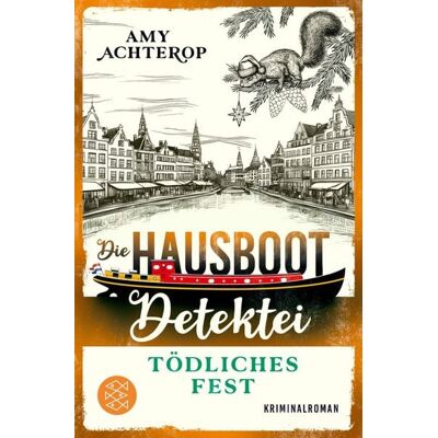 Fischer E-Books Die Hausboot-Detektei - Tödliches Fest Fischer E-Books Die Hausboot-Detektei - Tödliches Fest
