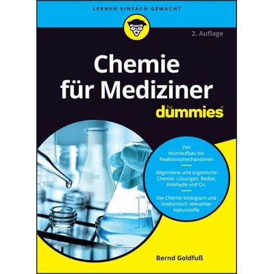 Wiley-VCH Chemie für Mediziner für Dummies Wiley-VCH Chemie für Mediziner für Dummies