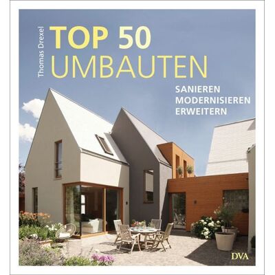 DVA TOP 50 Umbauten - Sanieren, modernisieren, erweitern DVA TOP 50 Umbauten - Sanieren, modernisieren, erweitern