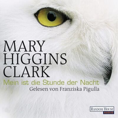 Random House Audio Mein ist die Stunde der Nacht Random House Audio Mein ist die Stunde der Nacht