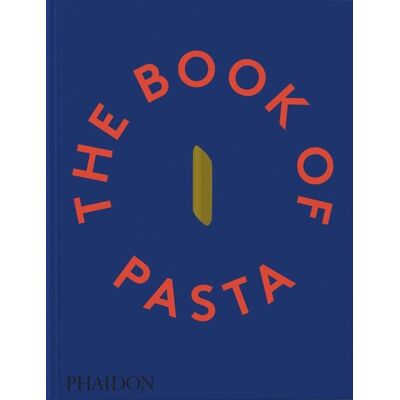 Phaidon The Book of Pasta Phaidon The Book of Pasta