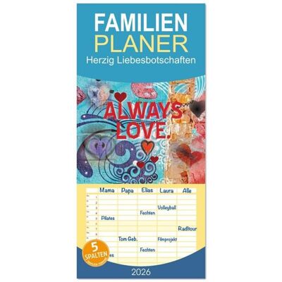Familienplaner 2026 - Herzig Liebesbotschaften mit 5 Spalten (Wandkalender, 21 x 45 cm) CALVENDO Familienplaner 2026 - Herzig Liebesbotschaften mit 5 Spalten (Wandkalender, 21 x 45 cm) CALVENDO
