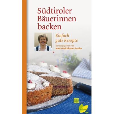 Löwenzahn Verlag Südtiroler Bäuerinnen backen Löwenzahn Verlag Südtiroler Bäuerinnen backen