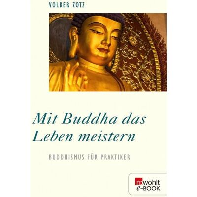 Rowohlt eBooks Mit Buddha das Leben meistern Rowohlt eBooks Mit Buddha das Leben meistern