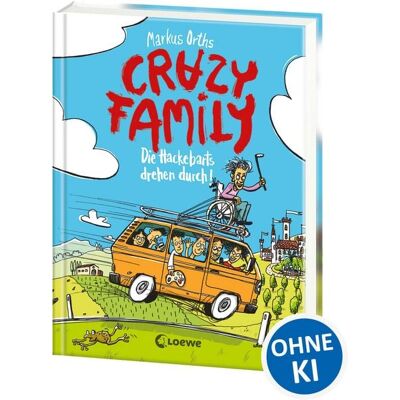 Loewe Crazy Family (Band 4) - Die Hackebarts drehen durch Loewe Crazy Family (Band 4) - Die Hackebarts drehen durch