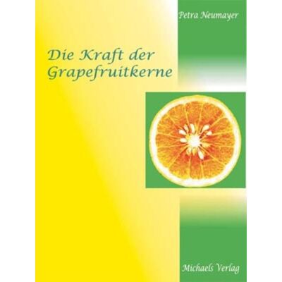 Michaels Die Kraft der Grapefruitkerne Michaels Die Kraft der Grapefruitkerne