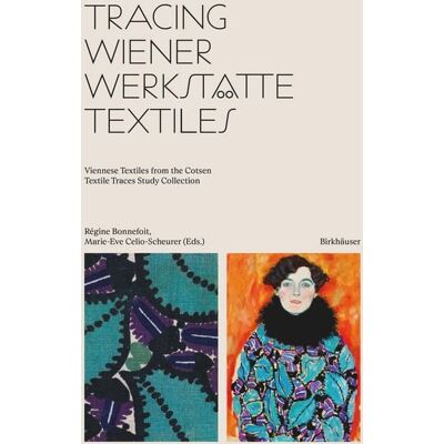Birkhäuser Tracing Wiener Werkstätte Textiles Birkhäuser Tracing Wiener Werkstätte Textiles