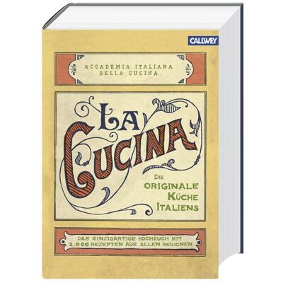 Callwey La Cucina – Die originale Küche Italiens Callwey La Cucina – Die originale Küche Italiens