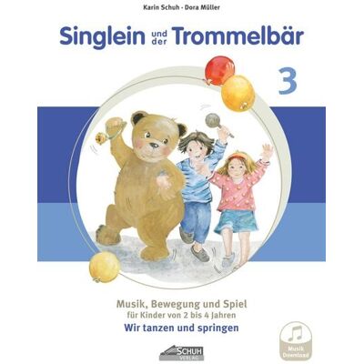 Schuh Singlein und der Trommelbär - Band 3 (inkl. Musik-Download) Schuh Singlein und der Trommelbär - Band 3 (inkl. Musik-Download)