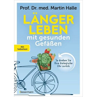 Bassermann Länger leben mit gesunden Gefäßen Bassermann Länger leben mit gesunden Gefäßen