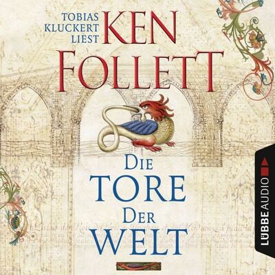 Lübbe Audio Die Tore der Welt Lübbe Audio Die Tore der Welt