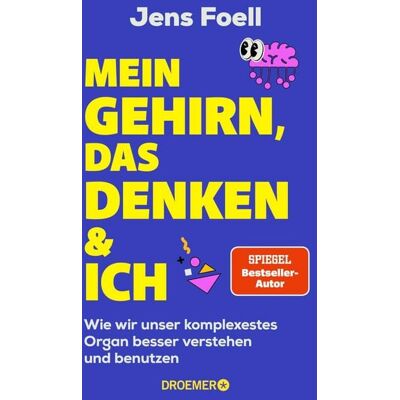 Droemer eBook Mein Gehirn, das Denken und ich Droemer eBook Mein Gehirn, das Denken und ich