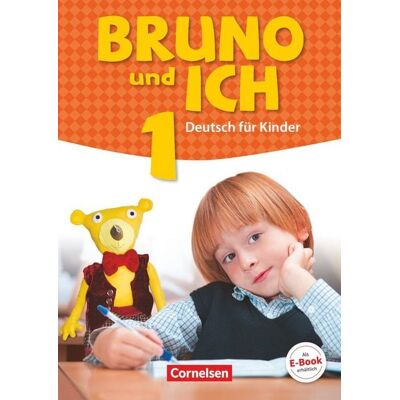 Cornelsen Verlag Bruno und ich - Deutsch für Kinder - Band 1 Cornelsen Verlag Bruno und ich - Deutsch für Kinder - Band 1