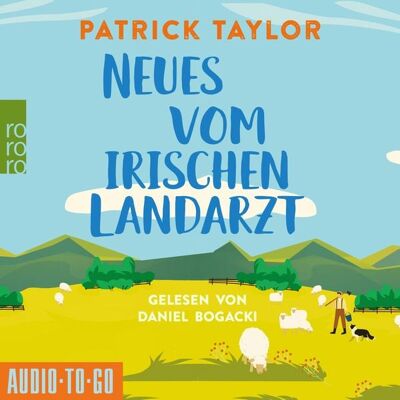Audio-To-Go Neues vom Irischen Landarzt Audio-To-Go Neues vom Irischen Landarzt