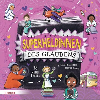 Herder Superheldinnen des Glaubens Herder Superheldinnen des Glaubens