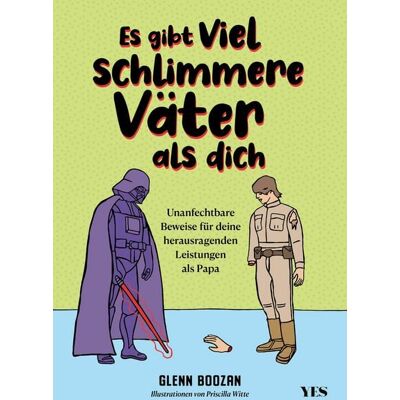 Yes Publishing Es gibt viel schlimmere Väter als dich Yes Publishing Es gibt viel schlimmere Väter als dich