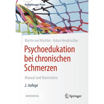 Springer Berlin Psychoedukation bei chronischen Schmerzen Springer Berlin Psychoedukation bei chronischen Schmerzen