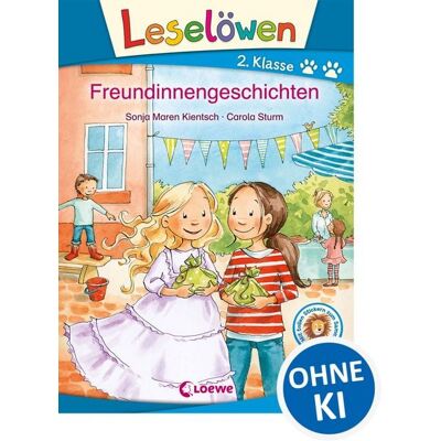 Loewe Leselöwen 2. Klasse - Freundinnengeschichten Loewe Leselöwen 2. Klasse - Freundinnengeschichten