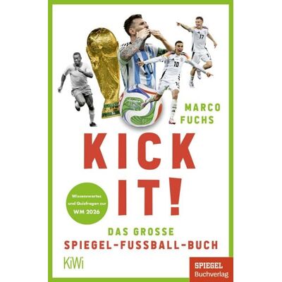 Kiepenheuer & Witsch Kick it! Kiepenheuer & Witsch Kick it!