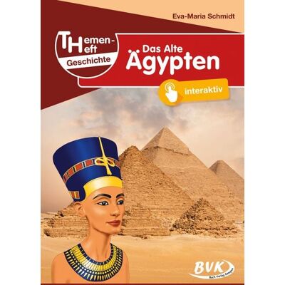 BVK Buch Verlag Kempen GmbH Themenheft Geschichte Das Alte Ägypten BVK Buch Verlag Kempen GmbH Themenheft Geschichte Das Alte Ägypten