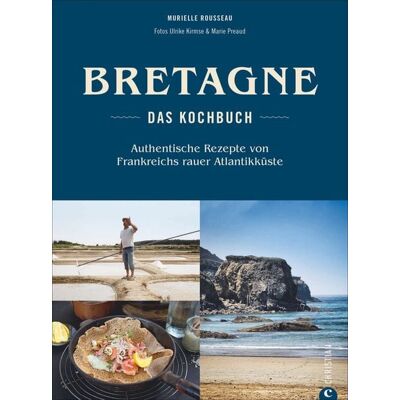 Christian Bretagne – Das Kochbuch Christian Bretagne – Das Kochbuch