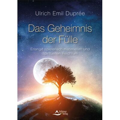Schirner Das Geheimnis der Fülle Schirner Das Geheimnis der Fülle
