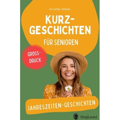 Singliesel Jahreszeiten-Geschichten Singliesel Jahreszeiten-Geschichten