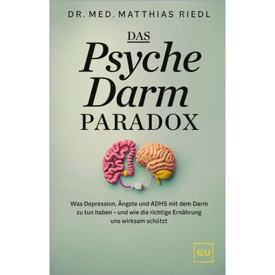 Gräfe und Unzer eBook Das Psyche-Darm-Paradox Gräfe und Unzer eBook Das Psyche-Darm-Paradox