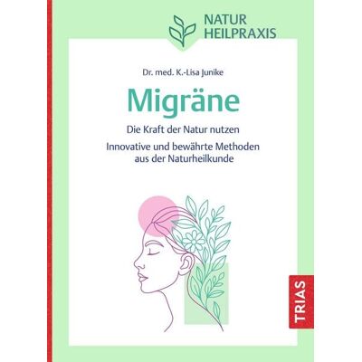 TRIAS Naturheilpraxis Migräne TRIAS Naturheilpraxis Migräne